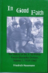 In Good Faith: The History of the 4. SS-Polizei-Panzer-Grenadier-Division, Vol 1 - Imagen 1 de 1