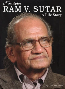 Ram V Sutar SIGNED Sculptor A Life Story Sculpture Gandhi Statue of Unity India - Picture 1 of 4