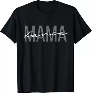 Dance Mama Funny Dance Mom Mother's Day T-Shirt Hoodie - Picture 1 of 17