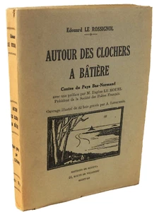 Edouard Le Rossignol AUTOUR DES CLOCHERS A BÂTIERE PATOIS FOLLIGNY COUTANCES - Picture 1 of 9