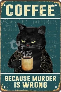 Retro Cat Coffee Metal Sign Vintage Kitchen Signs Wall Decor Because Murder I... - Picture 1 of 7