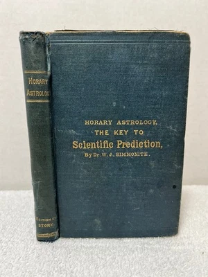 1896 HORARY ASTROLOGY THE KEY TO SCIENTIFIC PREDICTION Simmonite Prognostic Foto 1 de 4