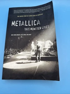 Metallica: This Monster Lives: The Inside Story of Some Kind ... by Milner, Greg - Imagen 1 de 8