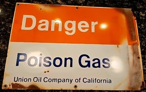Union Oil Company of California Danger Poison Gas Sign Enameled Steel - Picture 1 of 6