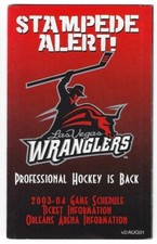 2003-04 Las Vegas Wranglers ECHL Hockey Schedule !!! Wranglers Seats