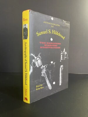 Autobiography of Samuel S. Hildebrand The Renowned Missouri Bushwhacker 2005 - Image 1 of 4