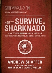 New - How to Survive a Sharknado (Paperback, 2014) by Andrew Shaffer - Picture 1 of 2