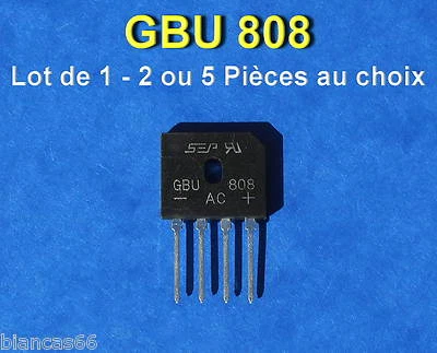 SEP ELECTRONIC CORP. *** LOT AU CHOIX DE 1*2 OU 5 PONT DE DIODES HT GBU/KBU 808 - 800V/8A ***