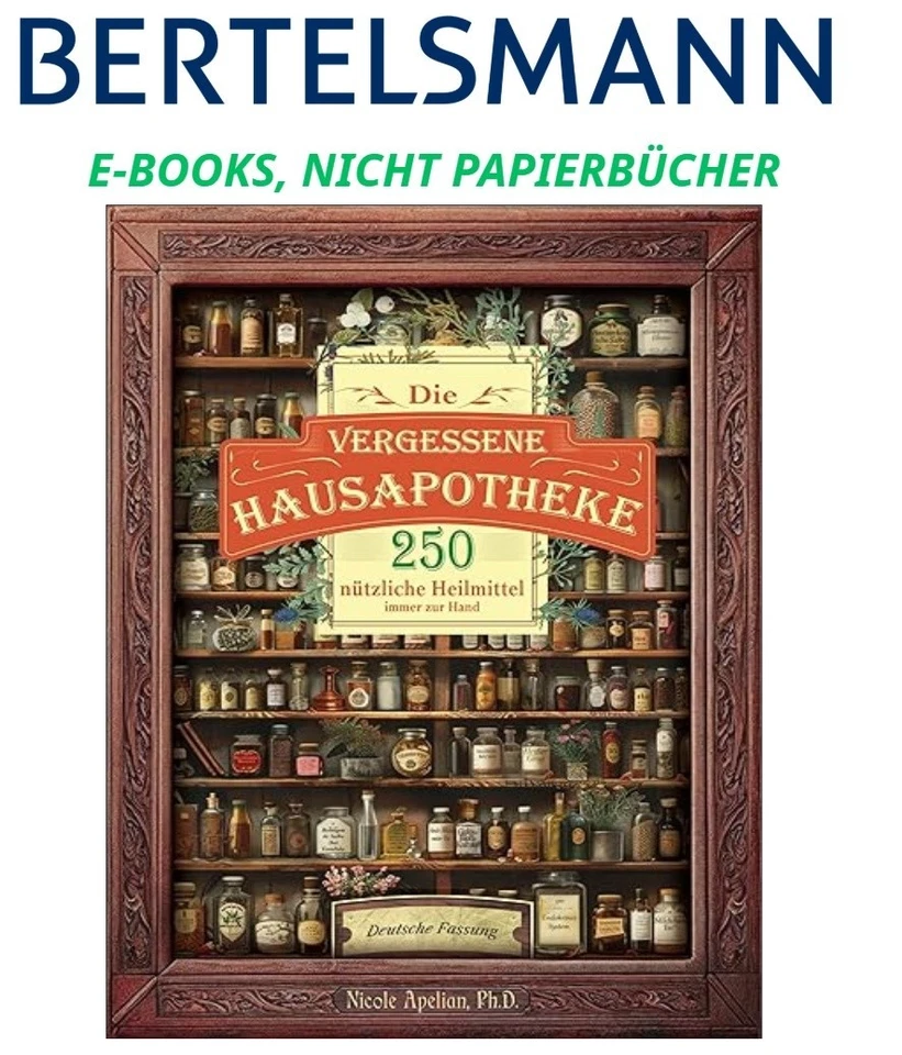🏅Die vergessene Hausapotheke: 250 nützliche He🏅Dr. Nicole Apelian🏅 - Bild 1 von 1