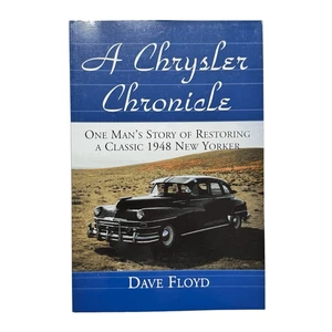 A Chrysler Chronicle: One Man's Story of Restoring a Classic 1948 New Yorker pB - Bild 1 von 6