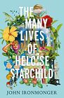 The Many Lives of Heloise Starchild, Ironmonger 9781780227993 Free Shipping*.