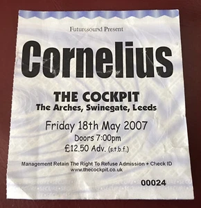 CORNELIUS [Japan] used concert ticket LEEDS UK 18 May 2007 9cm x 9.5cm - Picture 1 of 1