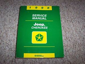 1998 Jeep Cherokee Shop Service Repair Manual Limited SE Sport Classic 4.0L 4WD