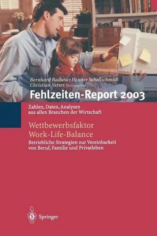 Fehlzeiten-Report 2003: Wettbewerbsfaktor Work-Life-Balance: Zahlen, Daten, Anal - Image 1 of 1