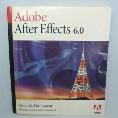 Adobe After Effects 6.0 Guide de l'utilisateur version professionnel et standard - Photo 1/3