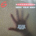 Eurogroove - Move Your Body (Vinyl)