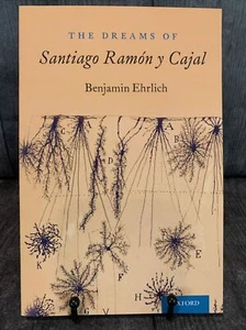 Dreams of Santiago Ramón Y Cajal, Paperback by Ehrlich, Benjamin, Brand New, ... - Bild 1 von 2