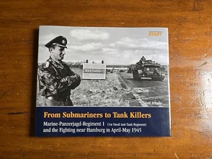 From Submariners to Tank Killers Marine-Panzerjagd-Regiment 1, April-May 1945 - Picture 1 of 18