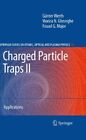 Charged Particle Traps Ii: Applications (Springer Series By Gunther Werth Vg