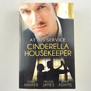 At His Service Cinderella Housekeeper Mills & Boon Fiona Harper Melissa James - Picture 1 of 13