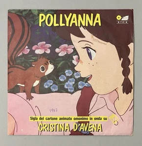 45 rpm Cristina d'Avena - Pollyanna - 1987 acronym tv cartoons - - Picture 1 of 4