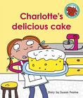 Charlotte's delicious cake 9781398216495 Susan Frame - Free Tracked Delivery