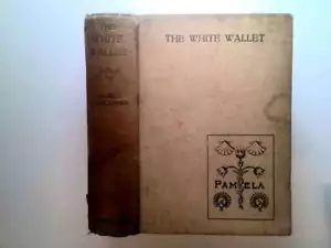 The White Wallet. Hardback - Pamela Glenconner - 1912 T. Fisher Unwin. - Picture 1 of 1