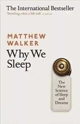 Why We Sleep The New Science of Sleep and Dreams Matthew Walker New Stock - Image 1 of 4
