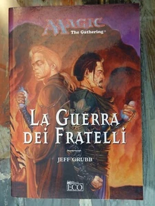La Guerra dei Fratelli. Magic The Gathering - Jeff Grubb - Eco Armenia 2001 - Foto 1 di 1