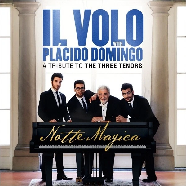Notte Magica: Tribute to the 3 Tenors [Includes DVD] [10/7] by Il Volo (Italy)/Plácido Domingo (Tenor Vocals) (CD, Oct-2016, Masterworks)