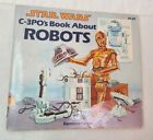 1983 Star Wars C-3PO'S Book sur les robots par Joanne Ryder Random House PB Vintage