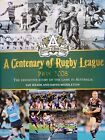 A CENTENARY OF RUGBY LEAGUE , 1908-2008 , DEFINITIVE STORY OF  GAME IN AUSTRALIA