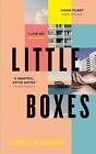 Little Boxes Debut literary fiction from the Young