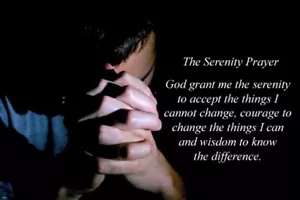 MAN PRAYING inspirational POSTER 20x30 SERENITY PRAYER wisdom BIBLE god - Picture 1 of 1
