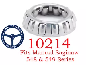 Cojinete de engranaje de dirección manual Saginaw # 10214 reemplaza Saginaw 178480 - Imagen 1 de 3