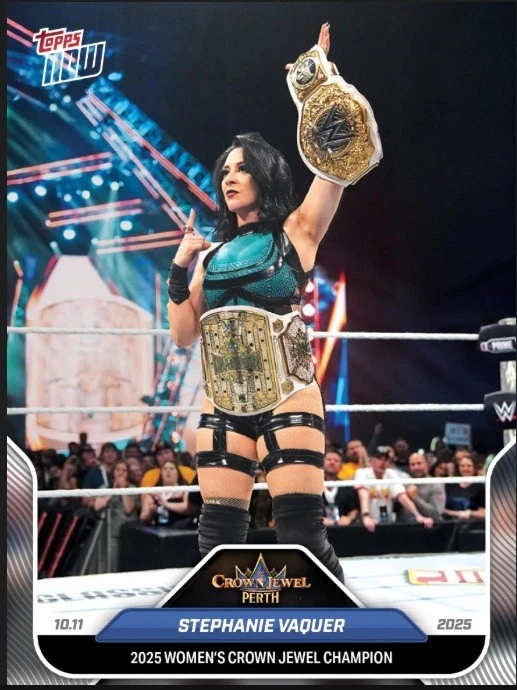 Stephanie Vaquer Crown Jewel Champion 2025 WWE Topps NOW Card 103 Presale - Image 1 of 1