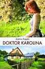 Doktor Karolina by Rogala, Joanna | Book | condition very good