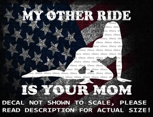 My Other Ride is Your Mom Car Truck Window Decal Sticker US Seller - Picture 1 of 8