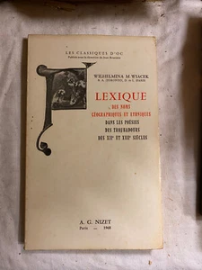 LEXIQUE DES NOMS GEOGRAPHIQUES ET ETHNIQUES DANS LES POESIES DES TROUBADOURS - Picture 1 of 2