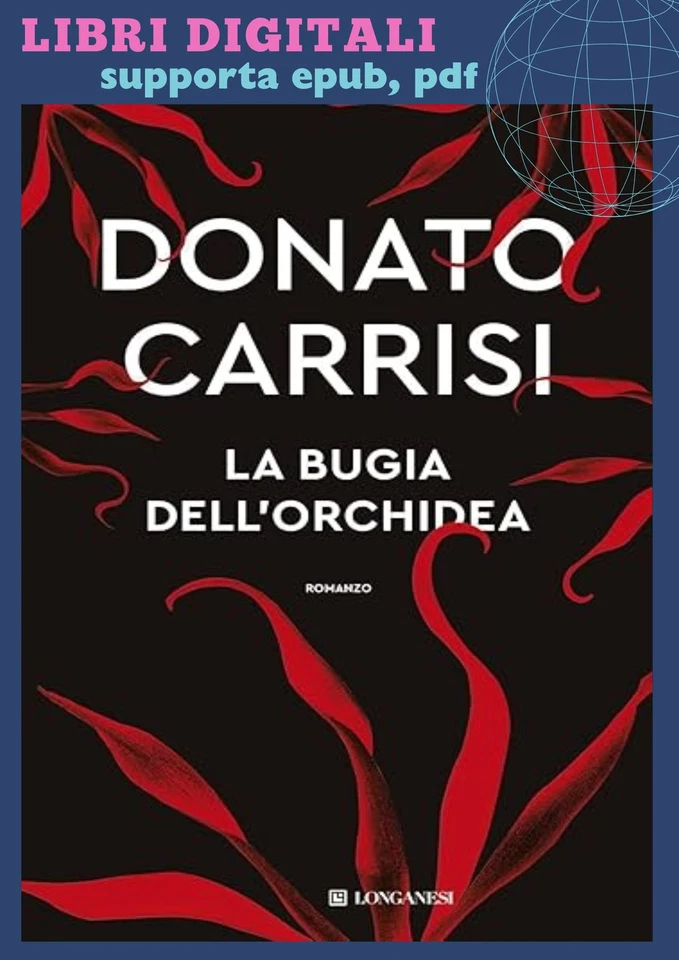 La bugia dell'orchidea: Donato Carrisi: Italian - Immagine 1 di 1