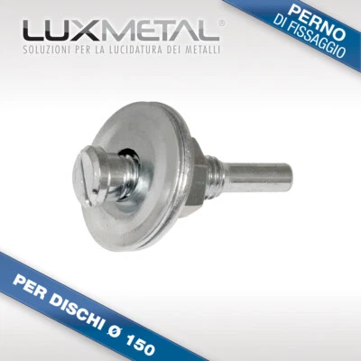 LUX METAL Perno di fissaggio trapano dischi lucidatura diametro 150