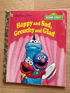 LITTLE GOLDEN BOOK. HAPPY AND SAD, GROUCHY AND GLAD. SEASAME STREET. 1990 - Picture 1 of 7