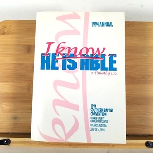 1994 Annual Southern Baptist Convention: I KNOW HE IS ABLE - Orlando FL - Picture 1 of 10