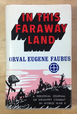 In This Faraway Land by Orval Eugene Faubus - Signed Hardcover with Dust Jacket - Image 1 of 4