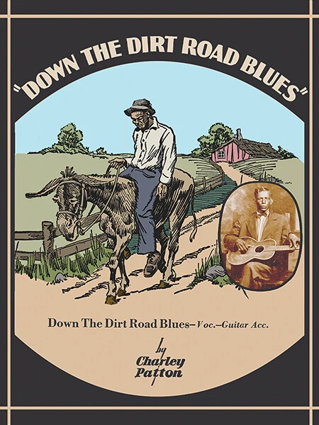John Tefteller's Blues Images Poster Charley Patton Down The Dirt Road Blues - Image 1 of 1