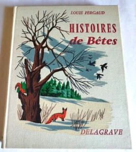 Histoires de bêtes - Louis PERGAUD - Illust. Romain Simon - Delagrave 1970 - Picture 1 of 9
