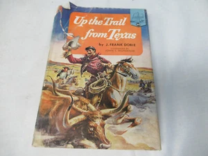 Up The Trail From Texas J. Frank Dobie 1955 (J) - Picture 1 of 4
