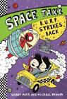 Space Taxi: B.U.R.P. Strikes Back by Mass, Wendy; Brawer, Michael