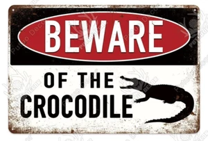 Beware Of The Crocodile Metal Tin Sign Caution Plaque Warning Wall Poster - Picture 1 of 12