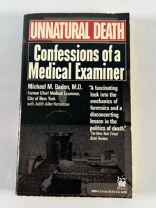 Unnatural Death : Confessions of a Medical Examiner by Michael M. Baden... - Picture 1 of 7
